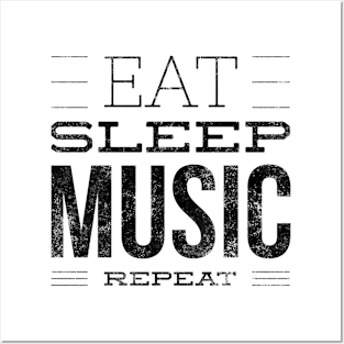 Eat Sleep Music Repeat Black Letter T-shirt Posters and Art